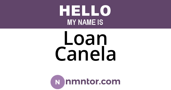 Loan Canela