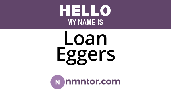 Loan Eggers