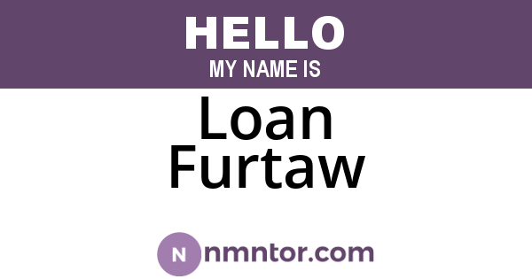 Loan Furtaw