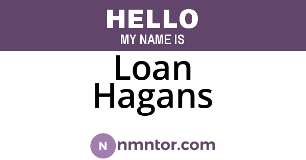 Loan Hagans