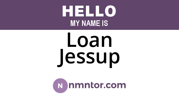 Loan Jessup