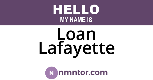 Loan Lafayette