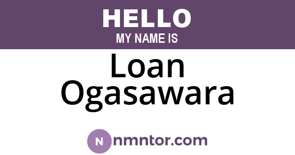 Loan Ogasawara
