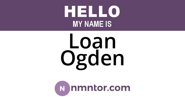 Loan Ogden