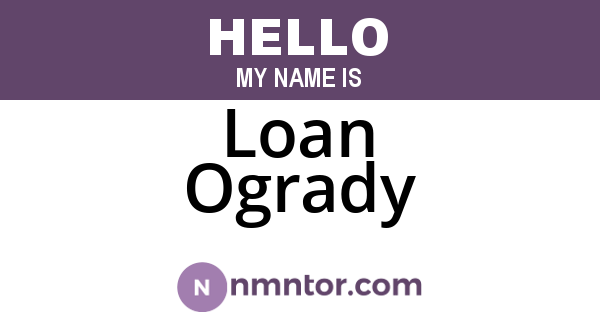 Loan Ogrady