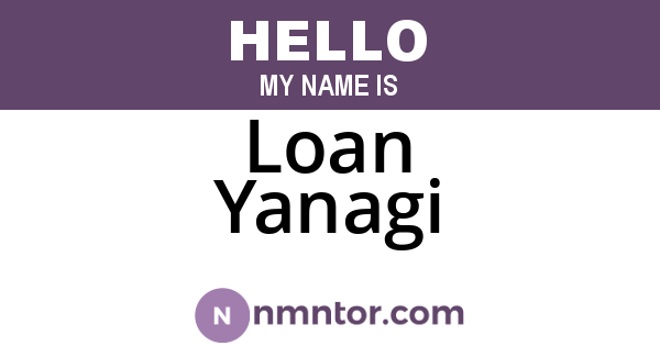 Loan Yanagi