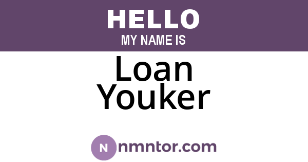 Loan Youker