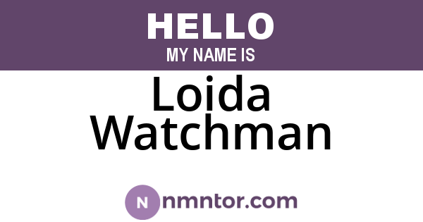 Loida Watchman