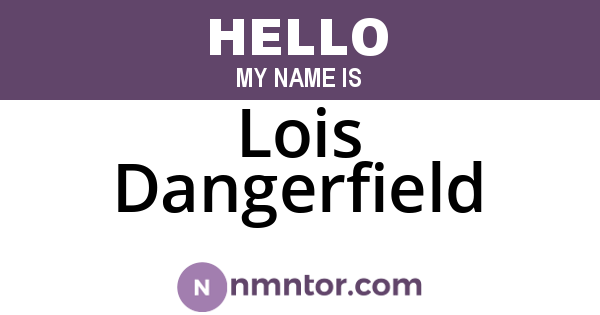 Lois Dangerfield