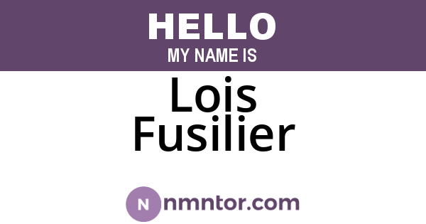 Lois Fusilier