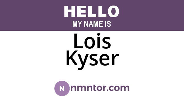 Lois Kyser