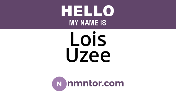 Lois Uzee