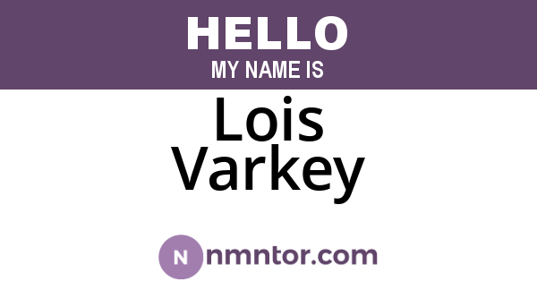 Lois Varkey
