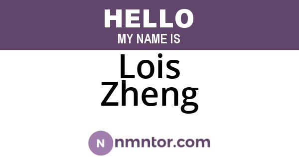 Lois Zheng