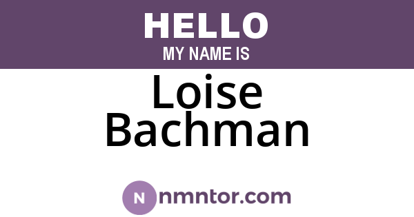 Loise Bachman