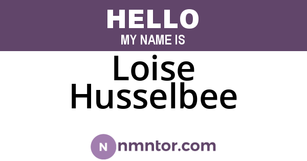 Loise Husselbee