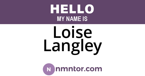 Loise Langley
