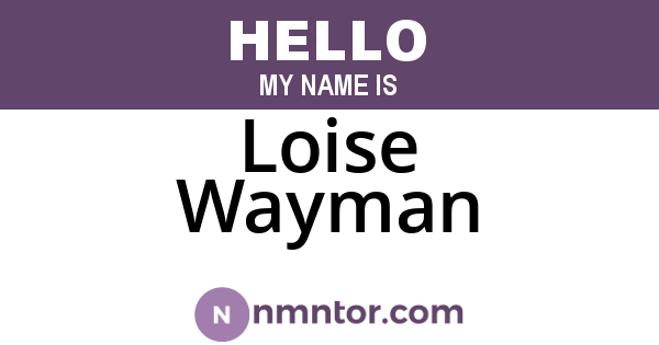 Loise Wayman