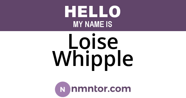 Loise Whipple