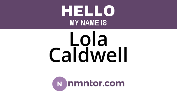 Lola Caldwell