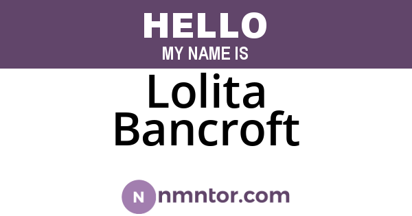 Lolita Bancroft