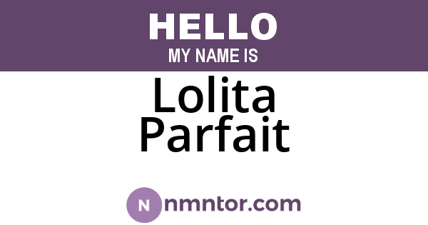 Lolita Parfait