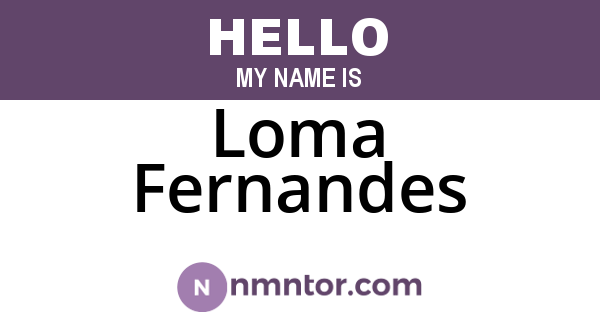 Loma Fernandes