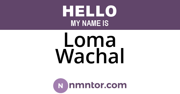 Loma Wachal