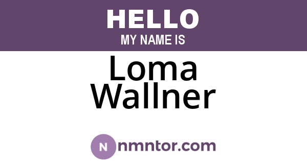 Loma Wallner