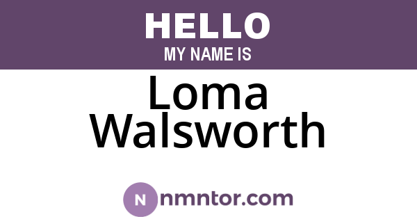 Loma Walsworth