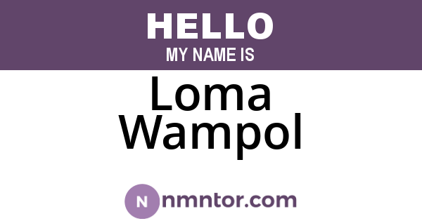 Loma Wampol
