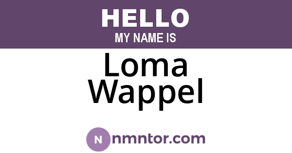 Loma Wappel