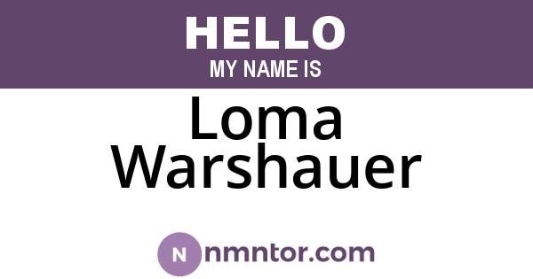 Loma Warshauer