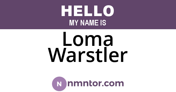 Loma Warstler