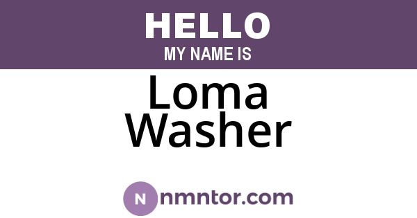 Loma Washer