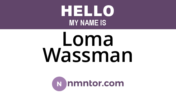 Loma Wassman
