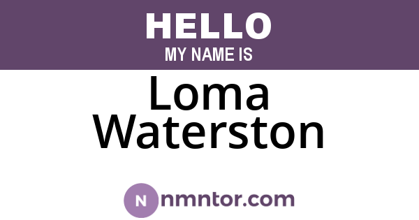 Loma Waterston