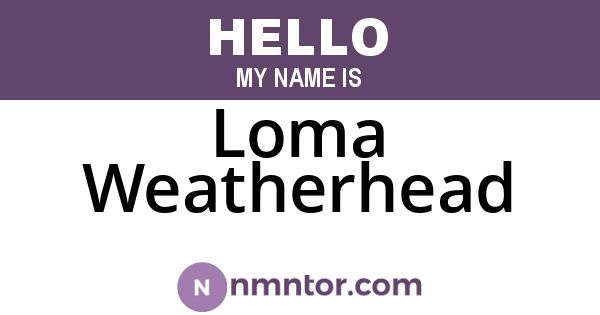 Loma Weatherhead