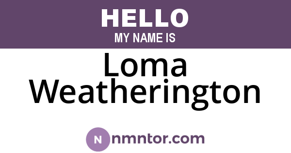 Loma Weatherington