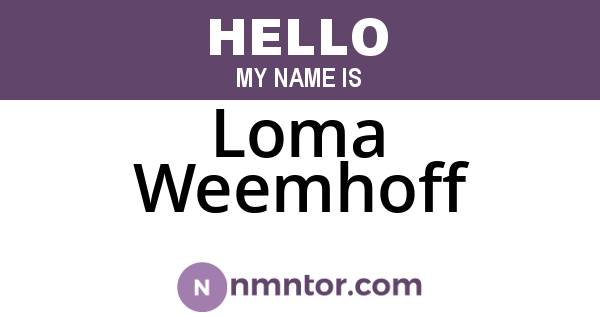 Loma Weemhoff