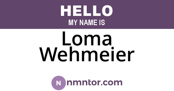 Loma Wehmeier