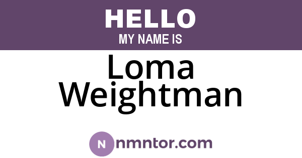 Loma Weightman