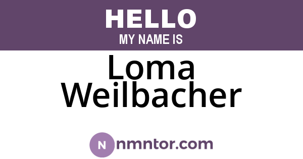 Loma Weilbacher