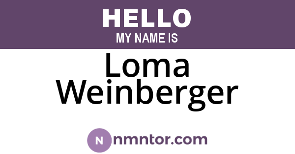 Loma Weinberger
