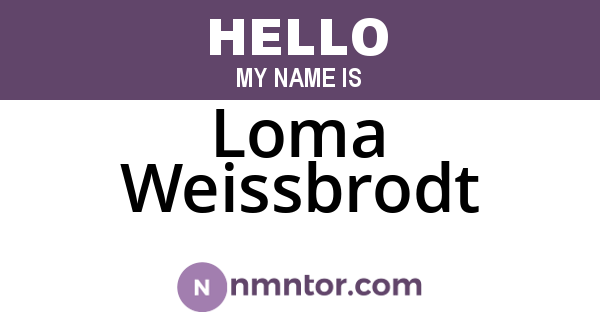 Loma Weissbrodt