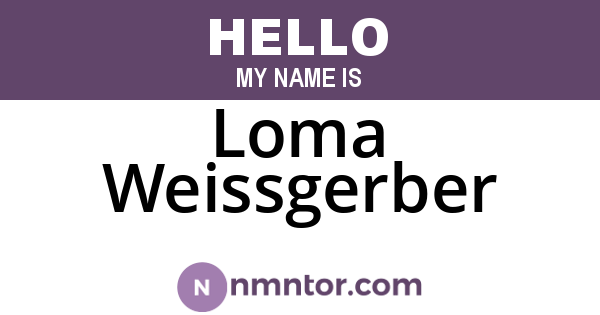 Loma Weissgerber