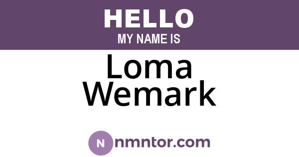 Loma Wemark