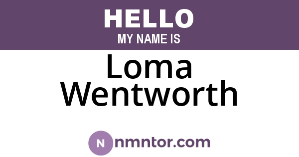 Loma Wentworth