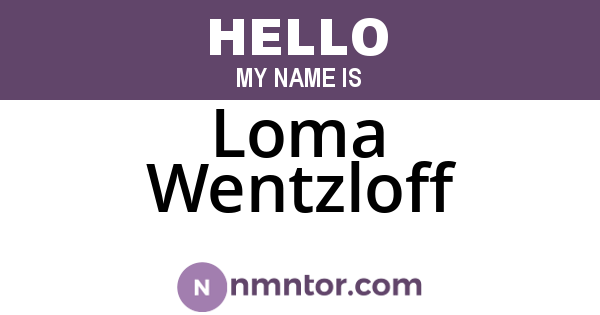 Loma Wentzloff