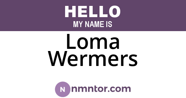Loma Wermers